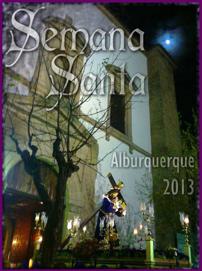 2013 Semana Santa En Alburquerque