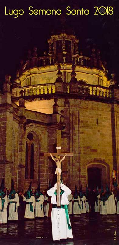2018 Semana Santa En Lugo