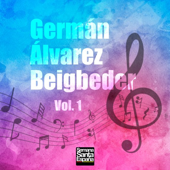 Germán Álvarez Beigbeder - Vol. 1