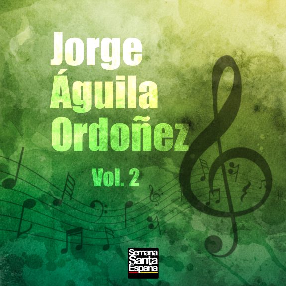 Jorge Águila Ordóñez - Vol. 2