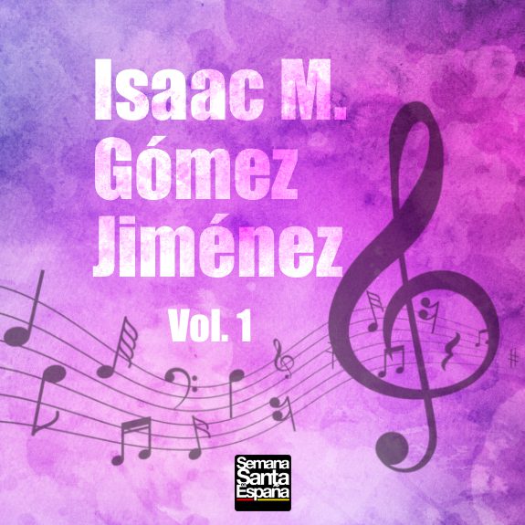 Isaac Manuel Gómez Jiménez - Vol. 1