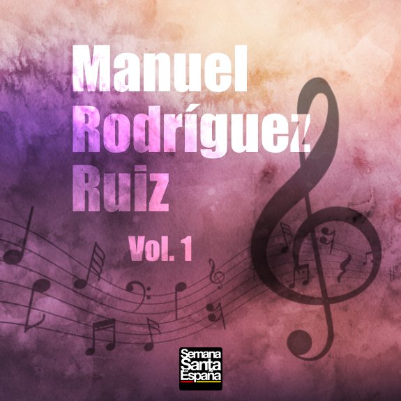 Manuel Rodríguez Ruiz - Vol. 1