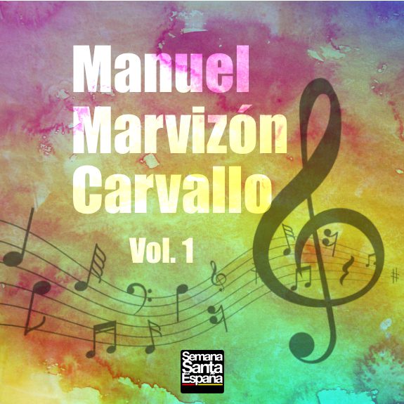 Manuel Marvizón Carvallo - Vol. 1