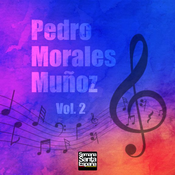 Pedro Morales Muñoz - Vol. 2