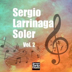Sergio Larrinaga Soler - Vol. 2