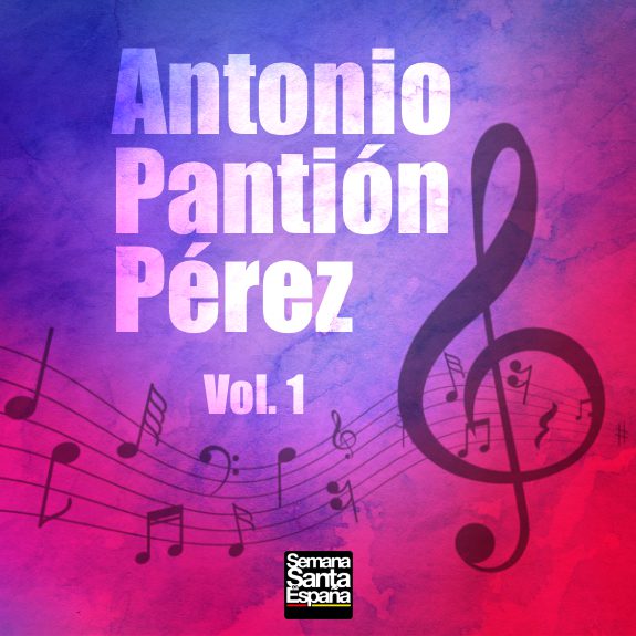 Antonio Pantión Pérez - Vol. 1