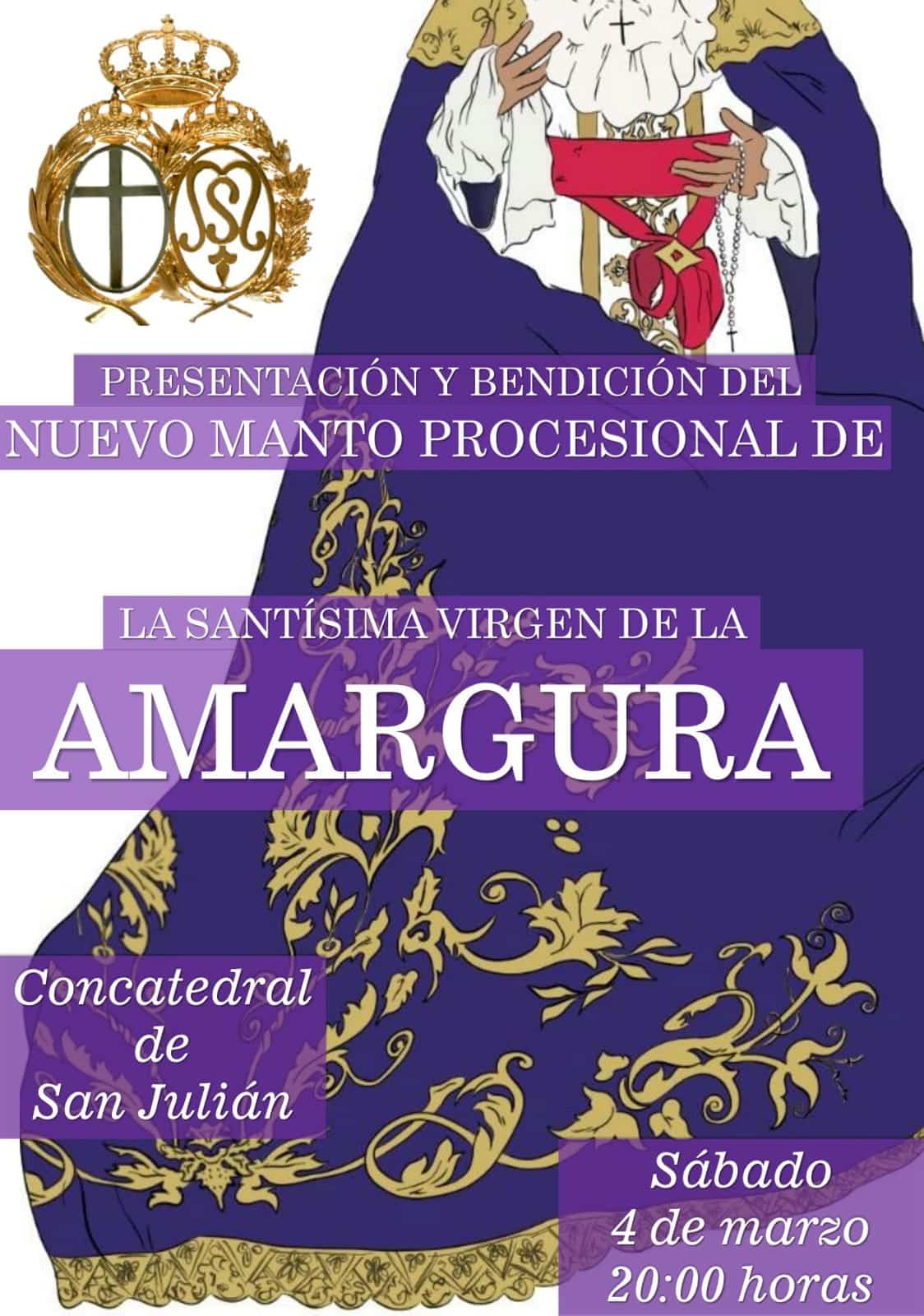 Presentación Y Bendición Del Nuevo Manto De La Amargura